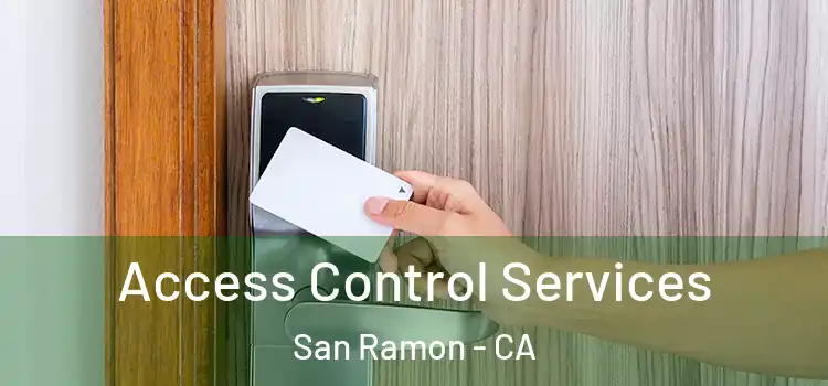  Access Control Services San Ramon - CA