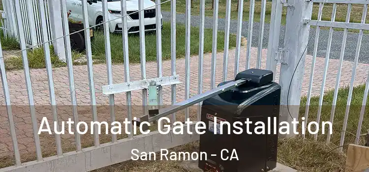 Automatic Gate Installation San Ramon - CA