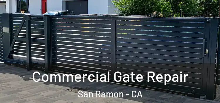  Commercial Gate Repair San Ramon - CA