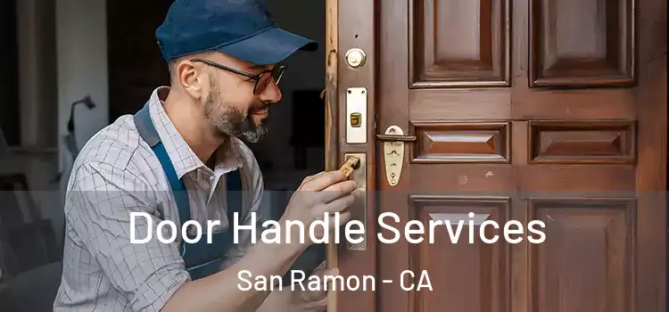 Door Handle Services San Ramon - CA