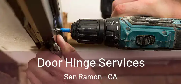  Door Hinge Services San Ramon - CA