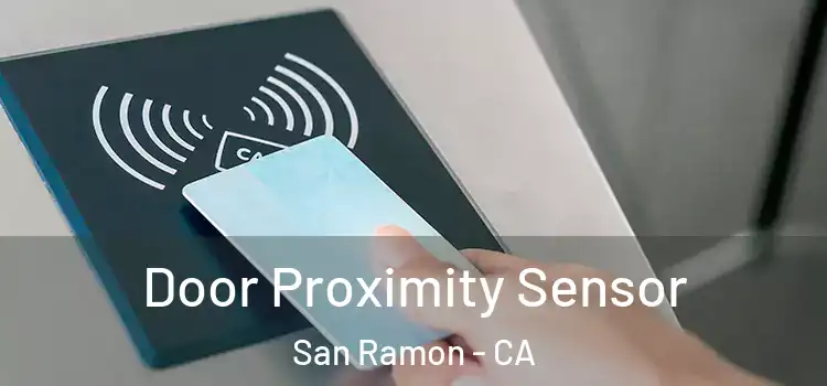  Door Proximity Sensor San Ramon - CA