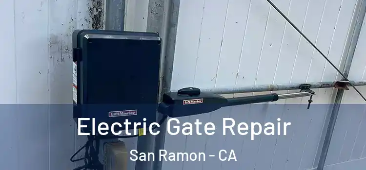 Electric Gate Repair San Ramon - CA