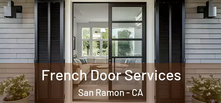French Door Services San Ramon - CA