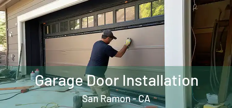  Garage Door Installation San Ramon - CA