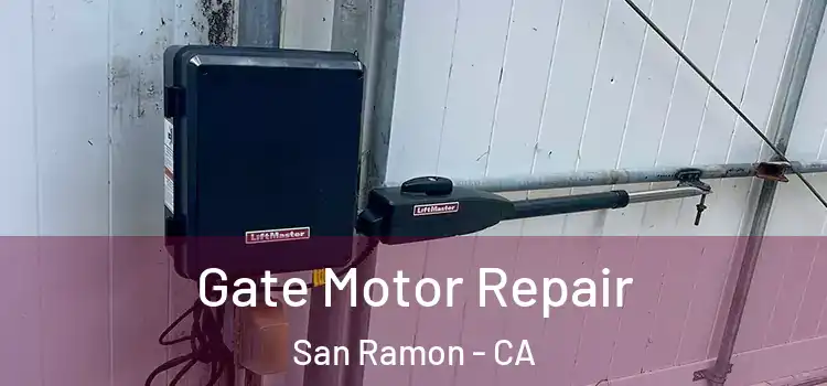  Gate Motor Repair San Ramon - CA