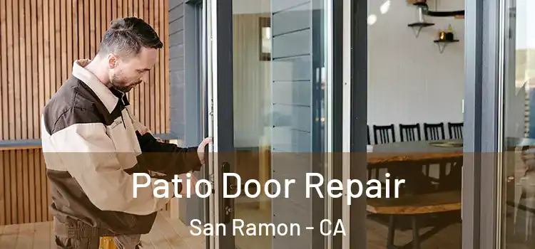  Patio Door Repair San Ramon - CA