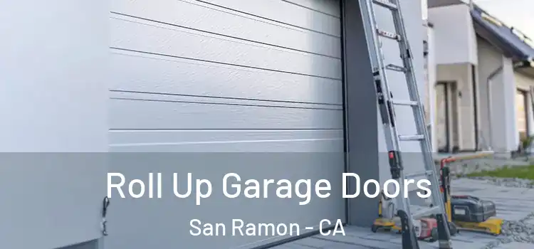  Roll Up Garage Doors San Ramon - CA