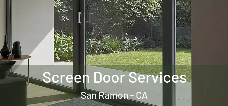 Screen Door Services San Ramon - CA