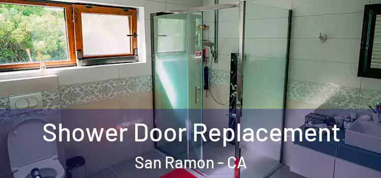  Shower Door Replacement San Ramon - CA