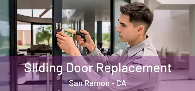  Sliding Door Replacement San Ramon - CA