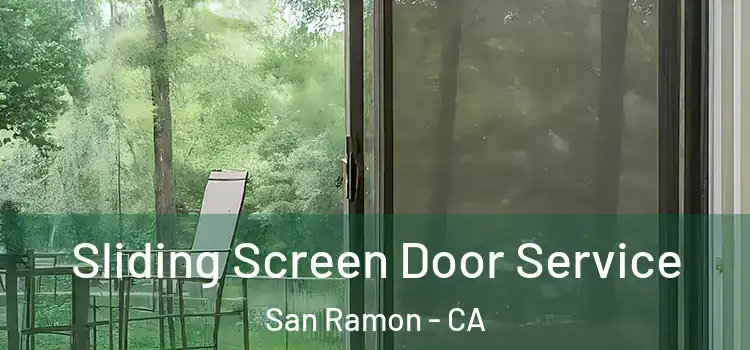  Sliding Screen Door Service San Ramon - CA