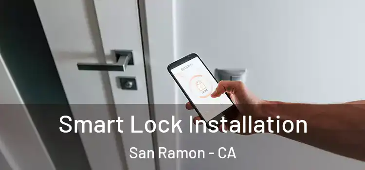 Smart Lock Installation San Ramon - CA