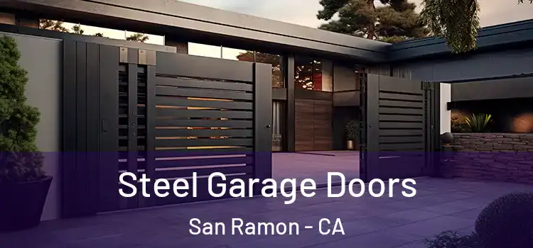 Steel Garage Doors San Ramon - CA